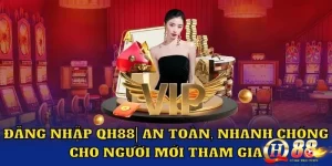 Đăng nhập QH88 cá cược trực tuyến