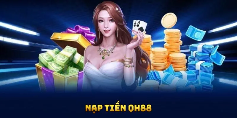 Nạp tiền QH88 thumb