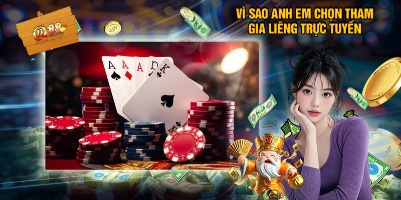 Vì Sao Anh Em Chọn Tham Gia Liêng Trực Tuyến